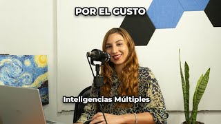 Teoría de las Inteligencias múltiples de Howard Gardner  Capítulo 14  Por el gusto [upl. by Eentirb]