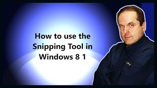 How to use the Snipping Tool in Windows 8 1 [upl. by Adnohsak]