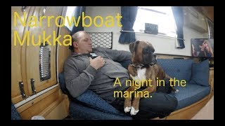 Narrowboat Life NARROWBOAT MUKKA  A NIGHT IN THE MARINA vlog [upl. by Aural865]