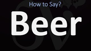 How to Pronounce Beer CORRECTLY [upl. by Armillas]