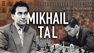 Great Players of the Past Mikhail Tal [upl. by Koosis]