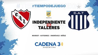 INDEPENDIENTE vs TALLERES  Copa de la Liga  Fecha 14  Cadena 3 Argentina [upl. by Innoj]