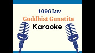 Guddhist Gunatita1096 Luv lyrics Karaoke [upl. by Enilrahc807]