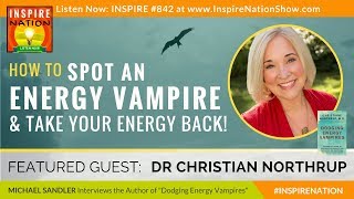 🌟DR CHRISTIANE NORTHRUP How to Spot Energy Vampires amp Take Your Power Back  Dodging Energy Vampires [upl. by Anot145]