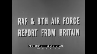 quot RAF amp 8th AIR FORCE REPORT FROM BRITAIN quot LOW LEVEL AIR RAIDS WRECKED BOMBERS 80015 [upl. by O'Neil]