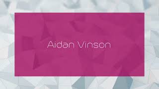 Aidan Vinson  appearance [upl. by Eiznik]