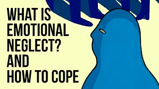 What Is Emotional Neglect And How to Cope [upl. by Eslek]