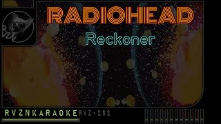 RADIOHEAD  quotReckonerquot Karaoke [upl. by Barn963]