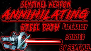 Crazy Sentinel ANNIHILATING steel path  Anything in Warframe can be broken [upl. by Peterson924]