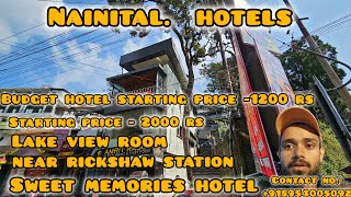 Sweet memories hotel  Nainital hotels series [upl. by Nomit]