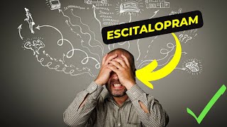 Escitalopram A Comprehensive Guide to the Uses Side Effects and Dosage Recommendations [upl. by Sissel]