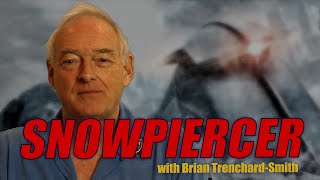 Brian TrenchardSmith on SNOWPIERCER [upl. by Madda280]