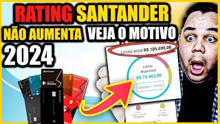 ♨️ Meu RATING SCORE no SANTANDER não MUDA Veja os Motivos e Como RESOLVER aqui ATUALIZADO HOJE [upl. by Ggerk]