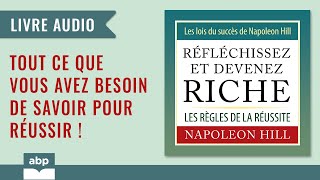 Réfléchissez et devenez riche Les lois du succès de Napoleon Hill Livre audio français [upl. by Gascony]