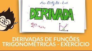 Derivadas de Funções Trigonométricas  Exercício [upl. by Viv]