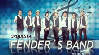 Fenders Band Orquesta Tema  Tu rechazo [upl. by Arakal]