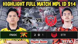 BTR VS FNOC HIGHLIGHTS FULL MATCH MPL ID S14  Fnatic ONIC vs Bigetron Alpha [upl. by Aicil]