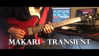 Makari  Transient Guitar Cover [upl. by Dnomrej]