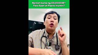 Nainom ka ba ng CELECOXIB Para Saan at Paano Inumin [upl. by Eneliak]