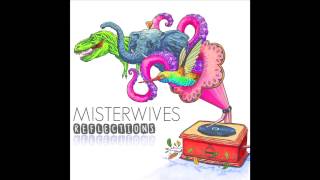 MisterWives  Reflections Audio Only [upl. by Ribak]