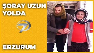 Erzurum  Şoray Uzun Yolda [upl. by Lenneuq]