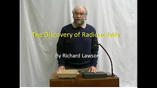 Discovery of Radioactivity [upl. by Perle74]