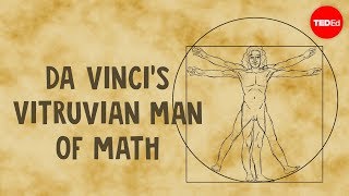 Da Vincis Vitruvian Man of math  James Earle [upl. by Ennazus]