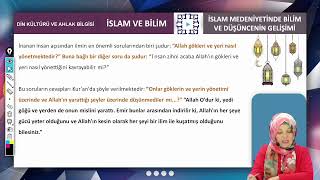 12Sınıf Din Kültürü ve Ahlak Bilgisi İslam Medeniyetinde Bilim ve Düşüncenin Gelişimi [upl. by Ardnyk]