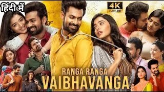 Ranga Ranga Vaibhavanga 2023  New South Hindi Dubbed Movie 2023 [upl. by Shushan112]