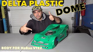 Delta Plastic Body for HObao VTE2 deltaplasticdome [upl. by Lynsey375]