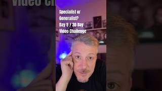 Generalist or Specialist Day 5  30 Day Video Challenge 30dayvideochallenge [upl. by Namar394]