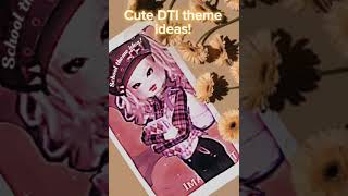 Cute DTI theme ideas Edited by me edit dti roblox idea [upl. by Risteau]