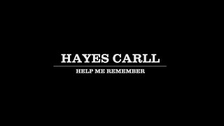 Hayes Carll  quotHelp Me Rememberquot OFFICIAL VIDEO [upl. by Rheinlander]