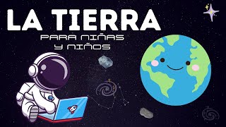 APRENDER sobre EL PLANETA TIERRA para NIÑOS Y NIÑAS [upl. by Edholm]