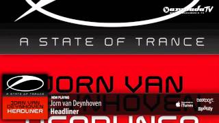 Jorn van Deynhoven  Headliner Original Mix [upl. by Ainosal]