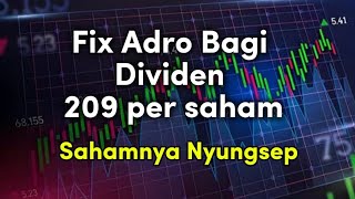 Fix adro bagi dividen Rp 209 per sahamnya malah nyungsep sahamnya [upl. by Olegnad]