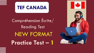 TEF Compréhension Écrite  Nouveau TEF  TEF Canada  Reading Test  NEW FORMAT  Practice Test 1 [upl. by Inava760]