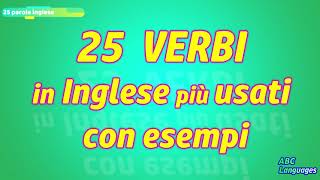 25 VERBI IN INGLESE PIU USATE CON ESEMPI PER PRINCIPIANTI [upl. by Asined]