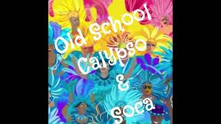 Old School Soca and Calypso [upl. by Seta273]