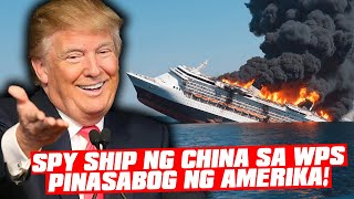 Grabe Amerika Pinasabog ang Spy Ship ng China sa WEST PH SEA [upl. by Attenhoj]