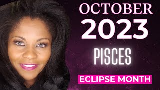 Pisces Astrology October 2023 Eclipse Season  REVOLUTIONIZE Your Life [upl. by Oglesby]