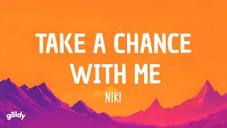 NIKI  Take A Chance With Me Lyrics [upl. by Elnora]