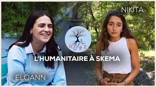 SKEMA GRANDE ÉCOLE  Rencontre avec Eloann et Nikita membres de lassociation humanitaire HOPE [upl. by Stegman]