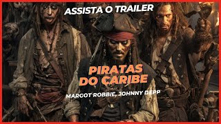 PIRATAS DO CARIBE  TRAILER 💯 [upl. by Namso]