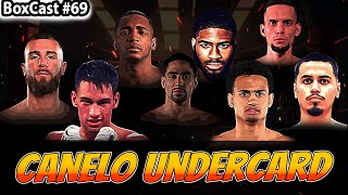 Canelo vs Berlanga Undercard  Fight Previews amp Analysis  BoxCast 69 [upl. by Ynot]