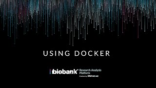 Using Docker for Reproducible Research on the Research Analysis Platform [upl. by Naened]