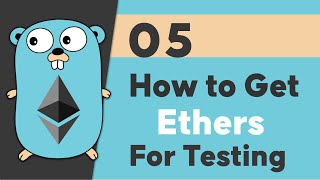 05How to get Ethers for testing [upl. by Boorman]