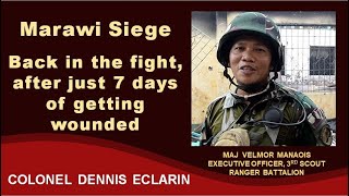 Marawi Siege Combat officer back in the fight after just 7 days of getting wounded [upl. by Senoj]