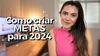 Como criar METAS para 2024 [upl. by Suzann]