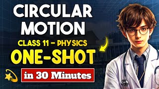 Circular Motion ONE SHOT Quick Revision  NEET Physics OneShot Revision  Class 11 NEET [upl. by Eirrehc]